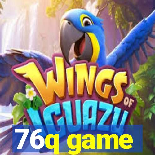 76q game